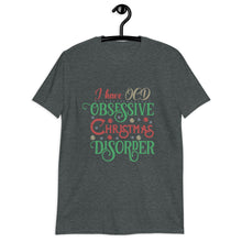 Load image into Gallery viewer, Christmas OCD Short-Sleeve Unisex T-Shirt
