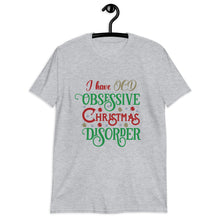 Load image into Gallery viewer, Christmas OCD Short-Sleeve Unisex T-Shirt

